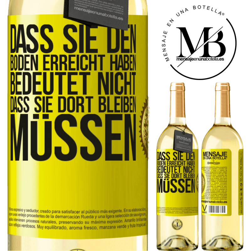 29,95 € Kostenloser Versand | Weißwein WHITE Ausgabe Dass du einen Tiefpunkt erreicht hast, bedeutet nicht, dass du dort bleiben musst Gelbes Etikett. Anpassbares Etikett Junger Wein Ernte 2023 Verdejo