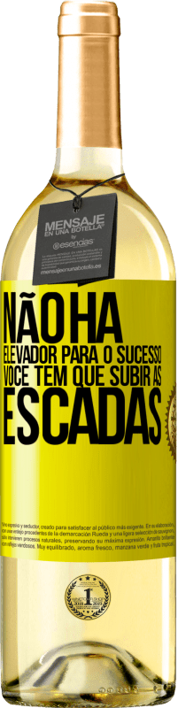 «Não há elevador para o sucesso. Você tem que subir as escadas» Edição WHITE