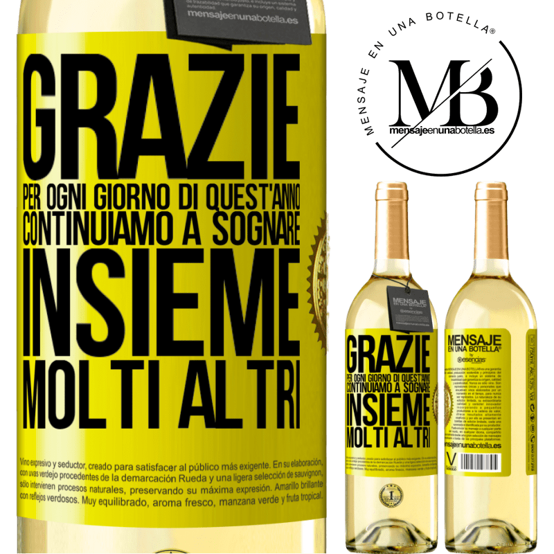 29,95 € Spedizione Gratuita | Vino bianco Edizione WHITE Grazie per ogni giorno di quest'anno. Continuiamo a sognare insieme molti altri Etichetta Gialla. Etichetta personalizzabile Vino giovane Raccogliere 2023 Verdejo