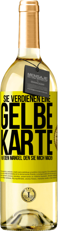 29,95 € | Weißwein WHITE Ausgabe Sie verdienen eine gelbe Karte für den Mangel, den Sie mich machen Gelbes Etikett. Anpassbares Etikett Junger Wein Ernte 2023 Verdejo