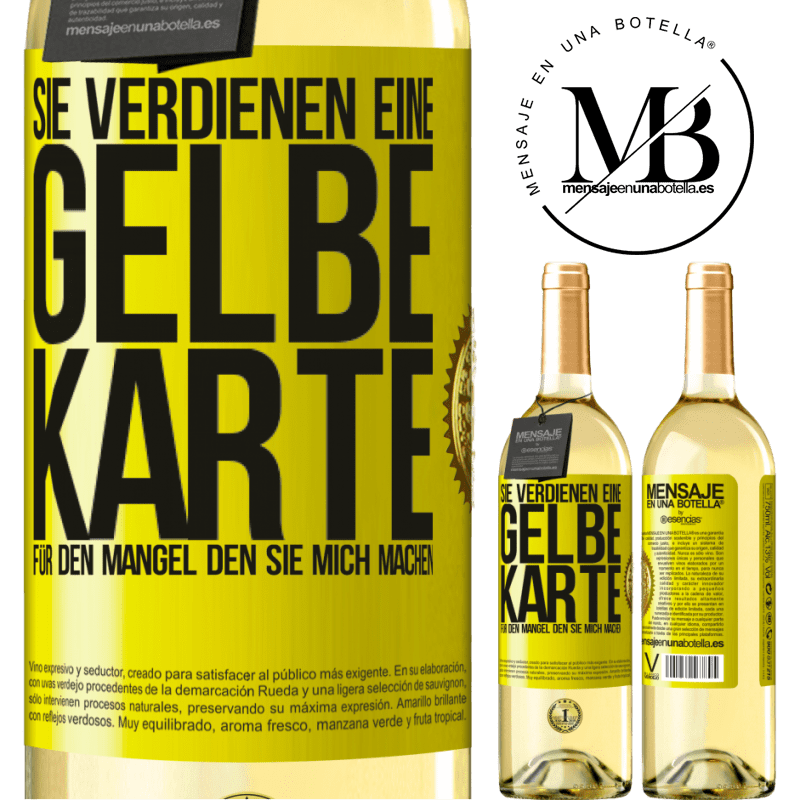 29,95 € Kostenloser Versand | Weißwein WHITE Ausgabe Sie verdienen eine gelbe Karte für den Mangel, den Sie mich machen Gelbes Etikett. Anpassbares Etikett Junger Wein Ernte 2023 Verdejo