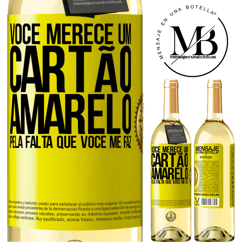 29,95 € Envio grátis | Vinho branco Edição WHITE Você merece um cartão amarelo pela falta que você me faz Etiqueta Amarela. Etiqueta personalizável Vinho jovem Colheita 2023 Verdejo