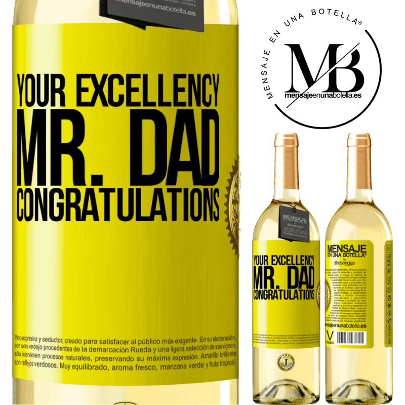 29,95 € Free Shipping | White Wine WHITE Edition Your Excellency Mr. Dad. Congratulations Yellow Label. Customizable label Young wine Harvest 2022 Verdejo