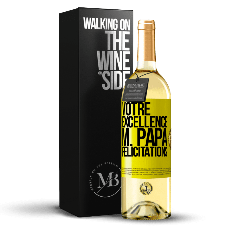 29,95 € Envoi gratuit | Vin blanc Édition WHITE Votre Excellence M. Papa. Félicitations Étiquette Jaune. Étiquette personnalisable Vin jeune Récolte 2023 Verdejo