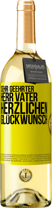 29,95 € | Weißwein WHITE Ausgabe Sehr geehrter Herr Vater. Herzlichen Glückwunsch Gelbes Etikett. Anpassbares Etikett Junger Wein Ernte 2024 Verdejo