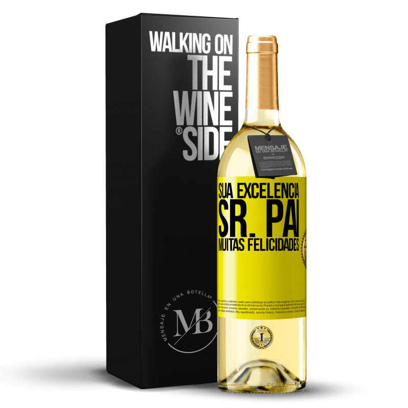 29,95 € Envio grátis | Vinho branco Edição WHITE Sua Excelência Sr. Pai. Muitas felicidades Etiqueta Amarela. Etiqueta personalizável Vinho jovem Colheita 2025 Verdejo