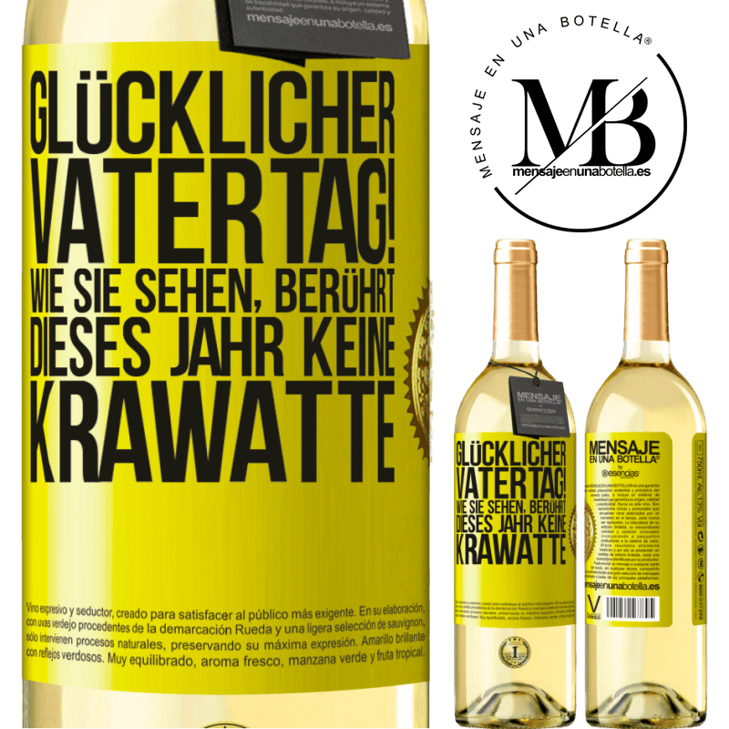 29,95 € Kostenloser Versand | Weißwein WHITE Ausgabe Glückwunsch zum Vatertag! Wie du siehst, dieses Jahr ist es keine Krawatte Gelbes Etikett. Anpassbares Etikett Junger Wein Ernte 2023 Verdejo