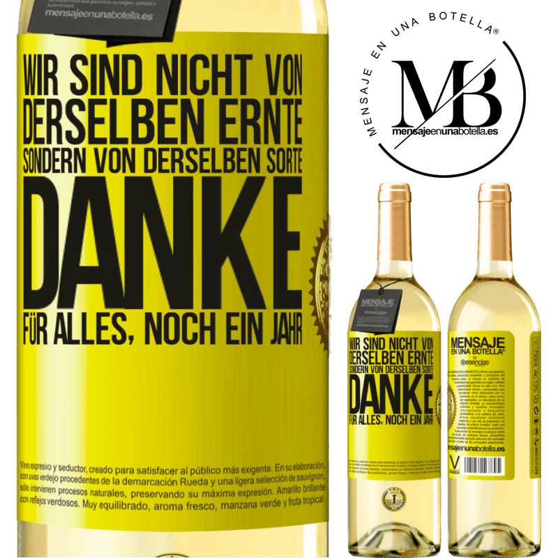 29,95 € Kostenloser Versand | Weißwein WHITE Ausgabe Wir sind nicht vom gleichen Jahrgang, aber wohl von gleichen Rebe. Danke für alles, ein weiteres Jahr Gelbes Etikett. Anpassbares Etikett Junger Wein Ernte 2023 Verdejo