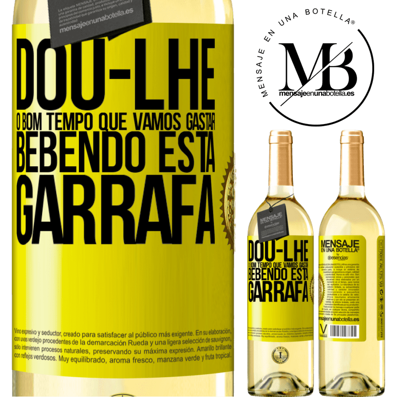 29,95 € Envio grátis | Vinho branco Edição WHITE Dou-lhe o bom tempo que vamos gastar bebendo esta garrafa Etiqueta Amarela. Etiqueta personalizável Vinho jovem Colheita 2023 Verdejo