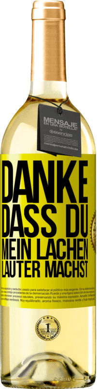 29,95 € | Weißwein WHITE Ausgabe Danke, dass du mein Lachen lauter machst, mein Lächeln strahlender und mein Leben besser Gelbes Etikett. Anpassbares Etikett Junger Wein Ernte 2024 Verdejo