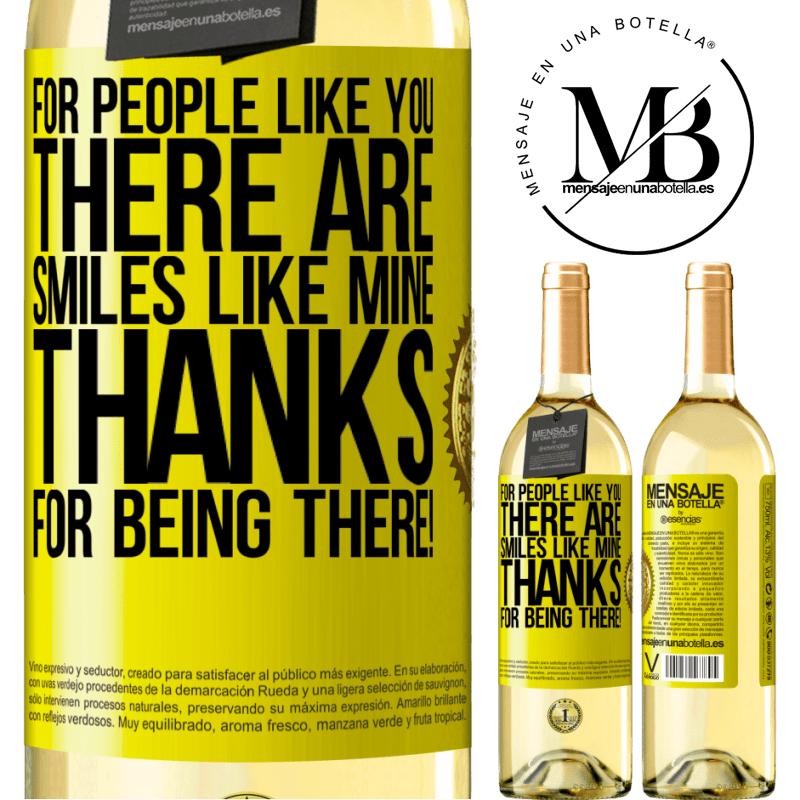 29,95 € Free Shipping | White Wine WHITE Edition For people like you there are smiles like mine. Thanks for being there! Yellow Label. Customizable label Young wine Harvest 2023 Verdejo