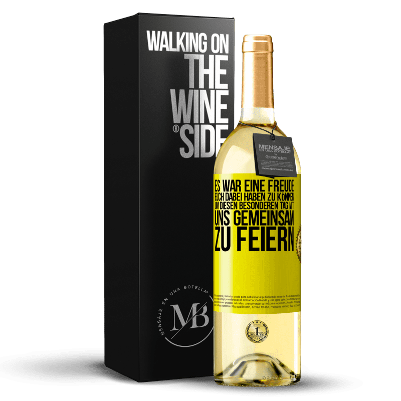 29,95 € Kostenloser Versand | Weißwein WHITE Ausgabe Es war eine Freude, euch dabei haben zu können, um diesen besonderen Tag mit uns gemeinsam zu feiern Gelbes Etikett. Anpassbares Etikett Junger Wein Ernte 2023 Verdejo