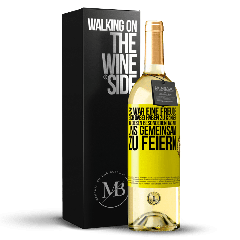 29,95 € Kostenloser Versand | Weißwein WHITE Ausgabe Es war eine Freude, euch dabei haben zu können, um diesen besonderen Tag mit uns gemeinsam zu feiern Gelbes Etikett. Anpassbares Etikett Junger Wein Ernte 2025 Verdejo