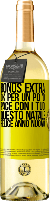 29,95 € | Vino bianco Edizione WHITE Bonus extra: Ok per un po 'di pace con i tuoi questo Natale. Felice anno nuovo! Etichetta Gialla. Etichetta personalizzabile Vino giovane Raccogliere 2025 Verdejo