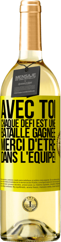29,95 € | Vin blanc Édition WHITE Avec toi chaque défi est une bataille gagnée. Merci d'être dans l'équipe! Étiquette Jaune. Étiquette personnalisable Vin jeune Récolte 2025 Verdejo