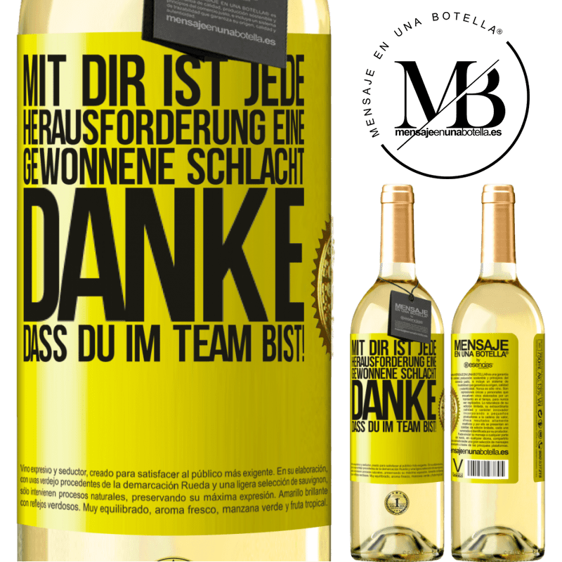 29,95 € Kostenloser Versand | Weißwein WHITE Ausgabe Mit dir ist jede Herausforderung eine gewonnene Schlacht. Danke, dass du mit im Team bist! Gelbes Etikett. Anpassbares Etikett Junger Wein Ernte 2024 Verdejo
