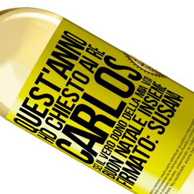 Espressioni Uniche e Personali. «Quest'anno ho chiesto ai re. Carlos, sei il vero dono della mia vita. Buon Natale insieme. Firmato: Susana» Edizione WHITE