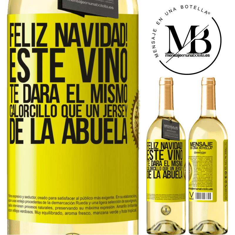 29,95 € Envío gratis | Vino Blanco Edición WHITE Feliz navidad! Este vino te dará el mismo calorcillo que un jersey de la abuela Etiqueta Amarilla. Etiqueta personalizable Vino joven Cosecha 2023 Verdejo