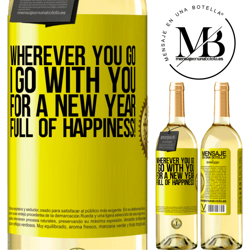 29,95 € Free Shipping | White Wine WHITE Edition Wherever you go, I go with you. For a new year full of happiness! Yellow Label. Customizable label Young wine Harvest 2023 Verdejo