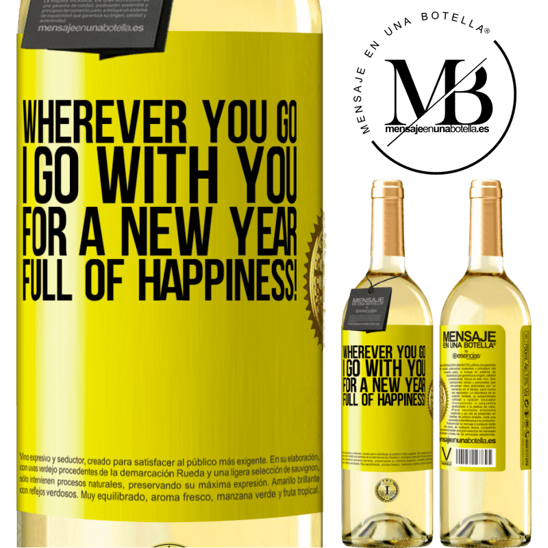 29,95 € Free Shipping | White Wine WHITE Edition Wherever you go, I go with you. For a new year full of happiness! Yellow Label. Customizable label Young wine Harvest 2025 Verdejo