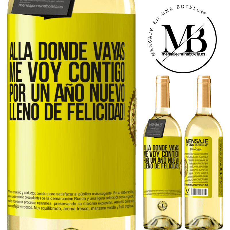 29,95 € Envío gratis | Vino Blanco Edición WHITE Allá donde vayas, me voy contigo. Por un año nuevo lleno de felicidad! Etiqueta Amarilla. Etiqueta personalizable Vino joven Cosecha 2023 Verdejo