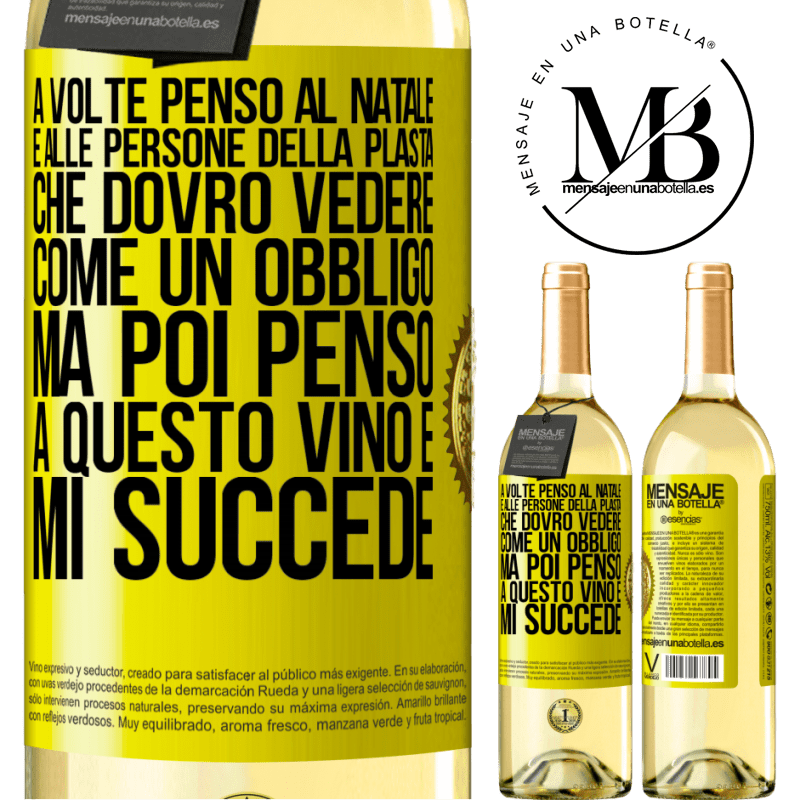 29,95 € Spedizione Gratuita | Vino bianco Edizione WHITE A volte penso al Natale e alle persone della plasta che dovrò vedere come un obbligo. Ma poi penso a questo vino e mi succede Etichetta Gialla. Etichetta personalizzabile Vino giovane Raccogliere 2023 Verdejo