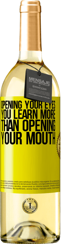 «Открыв глаза, вы узнаете больше, чем открыв рот» Издание WHITE
