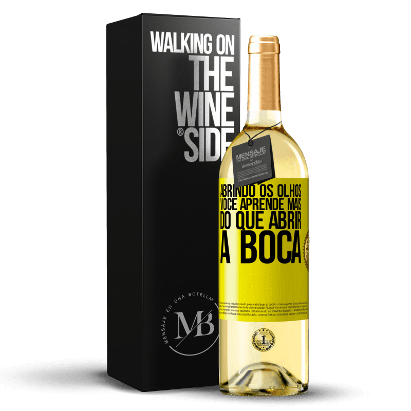 29,95 € Envio grátis | Vinho branco Edição WHITE Abrindo os olhos, você aprende mais do que abrir a boca Etiqueta Amarela. Etiqueta personalizável Vinho jovem Colheita 2025 Verdejo