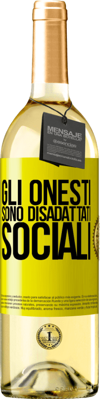 29,95 € | Vino bianco Edizione WHITE Gli onesti sono disadattati sociali Etichetta Gialla. Etichetta personalizzabile Vino giovane Raccogliere 2024 Verdejo