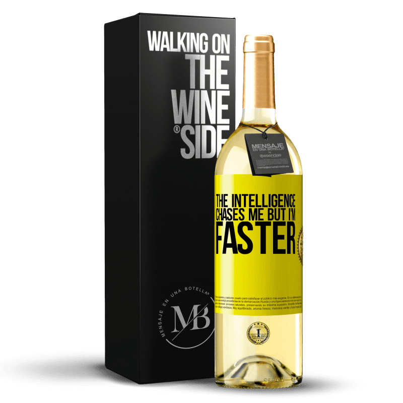 29,95 € Free Shipping | White Wine WHITE Edition The intelligence chases me but I'm faster Yellow Label. Customizable label Young wine Harvest 2023 Verdejo