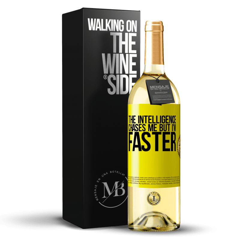 29,95 € Free Shipping | White Wine WHITE Edition The intelligence chases me but I'm faster Yellow Label. Customizable label Young wine Harvest 2024 Verdejo