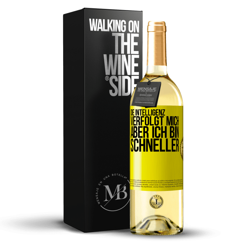 29,95 € Kostenloser Versand | Weißwein WHITE Ausgabe Die Intelligenz verfolgt mich, aber ich bin schneller Gelbes Etikett. Anpassbares Etikett Junger Wein Ernte 2025 Verdejo