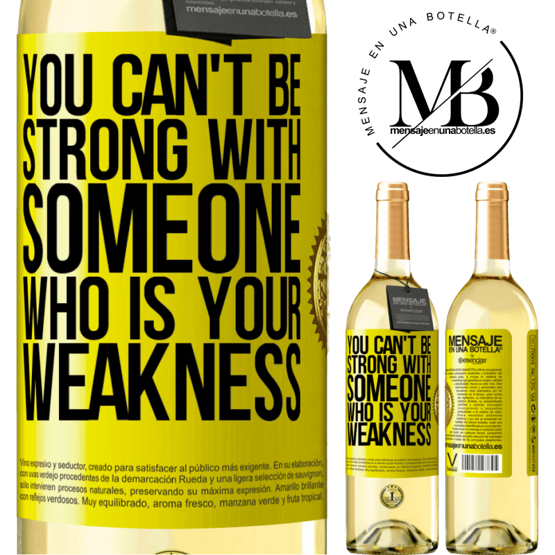 29,95 € Free Shipping | White Wine WHITE Edition You can't be strong with someone who is your weakness Yellow Label. Customizable label Young wine Harvest 2024 Verdejo