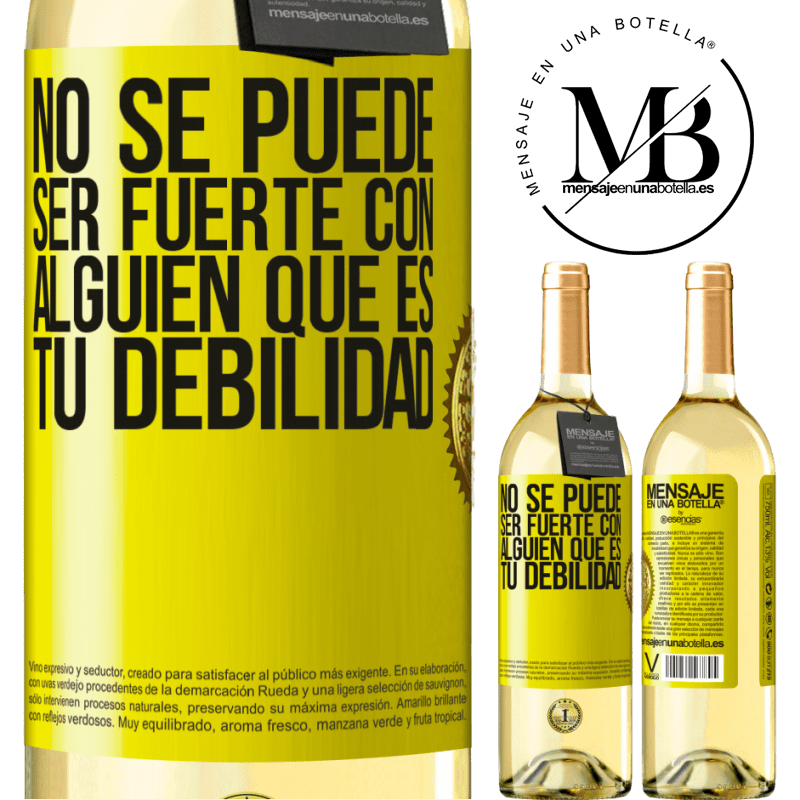 29,95 € Envío gratis | Vino Blanco Edición WHITE No se puede ser fuerte con alguien que es tu debilidad Etiqueta Amarilla. Etiqueta personalizable Vino joven Cosecha 2024 Verdejo