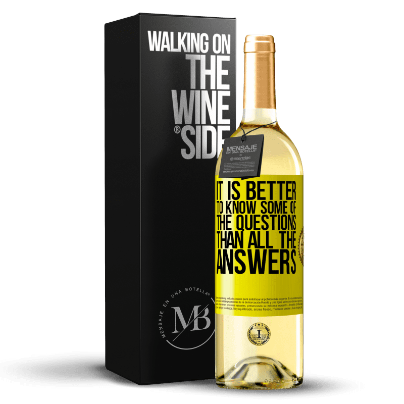 29,95 € Free Shipping | White Wine WHITE Edition It is better to know some of the questions than all the answers Yellow Label. Customizable label Young wine Harvest 2023 Verdejo