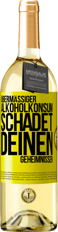 «Übermäßiger Alkoholkonsum schadet deinen Geheimnissen» WHITE Ausgabe