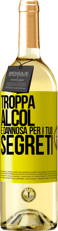 29,95 € Spedizione Gratuita | Vino bianco Edizione WHITE Troppa alcol è dannosa per i tuoi segreti Etichetta Gialla. Etichetta personalizzabile Vino giovane Raccogliere 2025 Verdejo