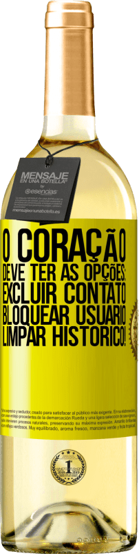 29,95 € | Vinho branco Edição WHITE O coração deve ter as opções: Excluir contato, Bloquear usuário, Limpar histórico! Etiqueta Amarela. Etiqueta personalizável Vinho jovem Colheita 2025 Verdejo