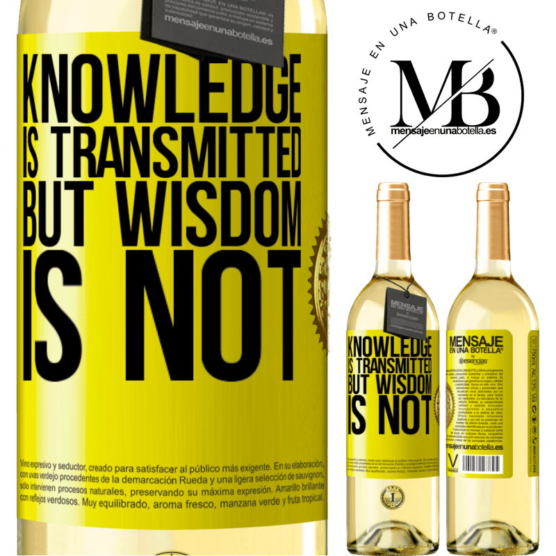 29,95 € Free Shipping | White Wine WHITE Edition Knowledge is transmitted, but wisdom is not Yellow Label. Customizable label Young wine Harvest 2022 Verdejo