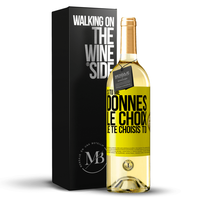 29,95 € Envoi gratuit | Vin blanc Édition WHITE Si tu me donnes le choix je te choisis toi Étiquette Jaune. Étiquette personnalisable Vin jeune Récolte 2024 Verdejo