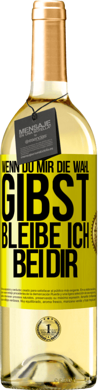 29,95 € | Weißwein WHITE Ausgabe Wenn du mir die Wahl gibst, bleibe ich bei dir Gelbes Etikett. Anpassbares Etikett Junger Wein Ernte 2025 Verdejo