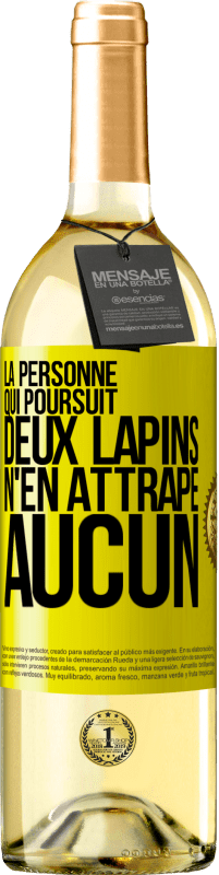 29,95 € | Vin blanc Édition WHITE La personne qui poursuit deux lapins n'en attrape aucun Étiquette Jaune. Étiquette personnalisable Vin jeune Récolte 2024 Verdejo