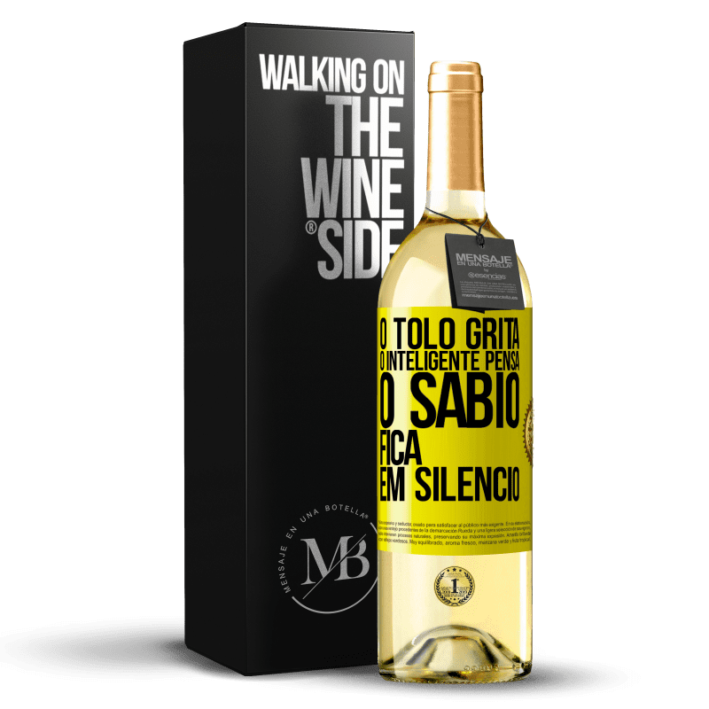29,95 € Envio grátis | Vinho branco Edição WHITE O tolo grita, o inteligente pensa, o sábio fica em silêncio Etiqueta Amarela. Etiqueta personalizável Vinho jovem Colheita 2025 Verdejo