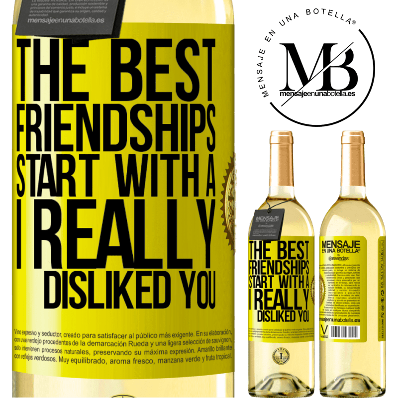 29,95 € Free Shipping | White Wine WHITE Edition The best friendships start with a I really disliked you Yellow Label. Customizable label Young wine Harvest 2022 Verdejo