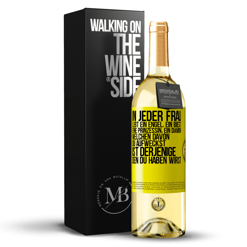 29,95 € Kostenloser Versand | Weißwein WHITE Ausgabe In jeder Frau lebt ein Engel, ein Biest, eine Prinzessin, ein Dämon. Welchen davon du aufweckst, ist derjenige, den du haben wir Gelbes Etikett. Anpassbares Etikett Junger Wein Ernte 2023 Verdejo