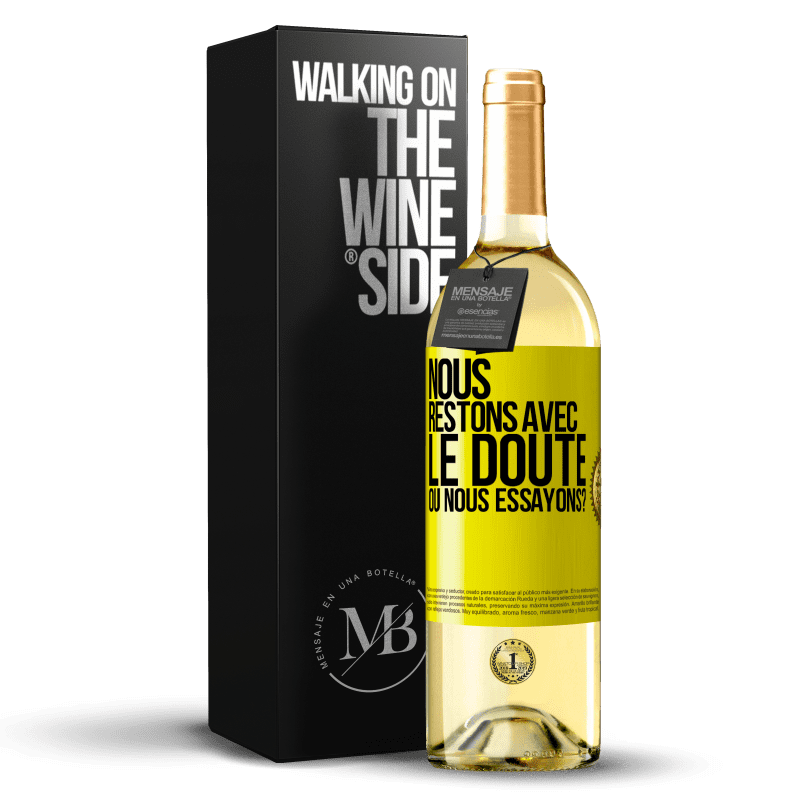 29,95 € Envoi gratuit | Vin blanc Édition WHITE Nous restons avec le doute ou nous essayons? Étiquette Jaune. Étiquette personnalisable Vin jeune Récolte 2024 Verdejo