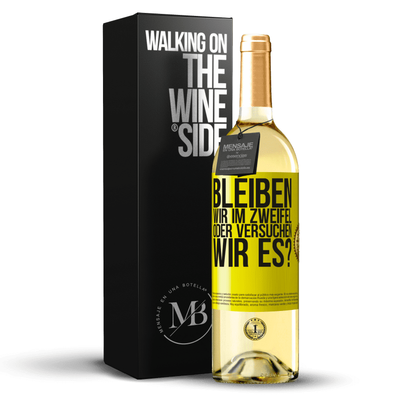 29,95 € Kostenloser Versand | Weißwein WHITE Ausgabe Bleiben wir im Zweifel oder versuchen wir es? Gelbes Etikett. Anpassbares Etikett Junger Wein Ernte 2023 Verdejo