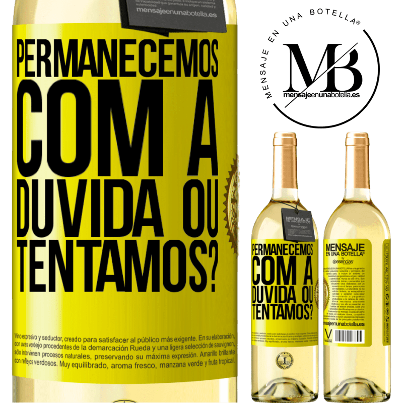 29,95 € Envio grátis | Vinho branco Edição WHITE Permanecemos com a dúvida ou tentamos? Etiqueta Amarela. Etiqueta personalizável Vinho jovem Colheita 2024 Verdejo
