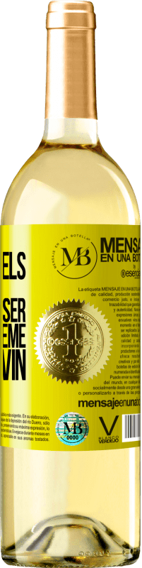 «Nous sommes tous mortels jusqu'au premier baiser et le deuxième verre de vin» Édition WHITE