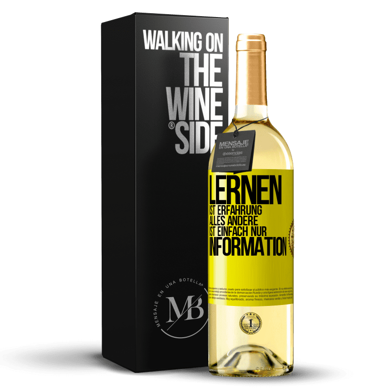 29,95 € Kostenloser Versand | Weißwein WHITE Ausgabe Lernen ist Erfahrung. Alles andere ist einfach nur Information Gelbes Etikett. Anpassbares Etikett Junger Wein Ernte 2023 Verdejo